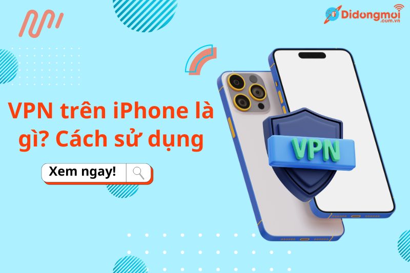 VPN trên iPhone 