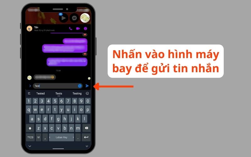 Soạn tin nhắn và chạm vào nút Send (Gửi)