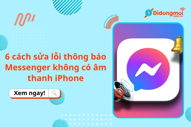 sua loi messenger khong co thong bao am