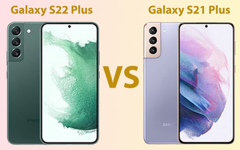 So sánh Galaxy S21 Plus cũ và Galaxy S22 Plus cũ - đâu là siêu phẩm đáng “xuống tiền”?