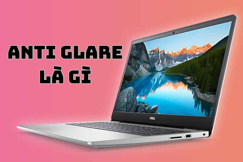 anti glare là gì 