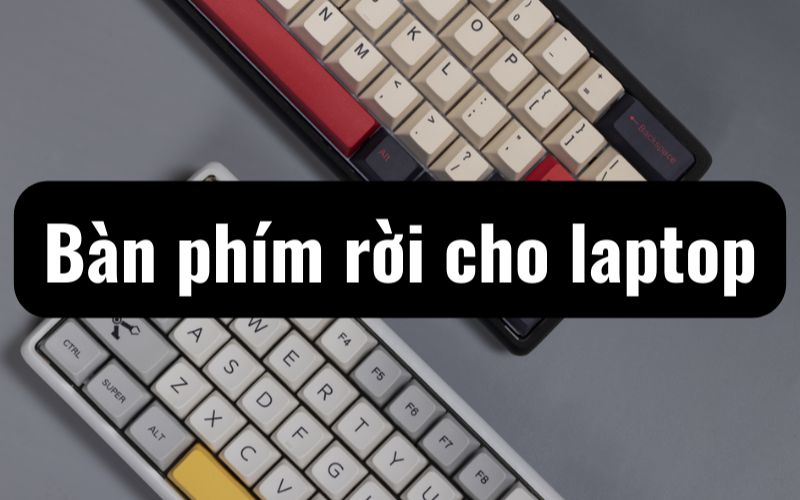 ban phim roi laptop