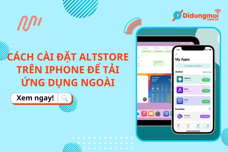 Cách cài đặt AltStore trên iPhone để tải ứng dụng ngoài