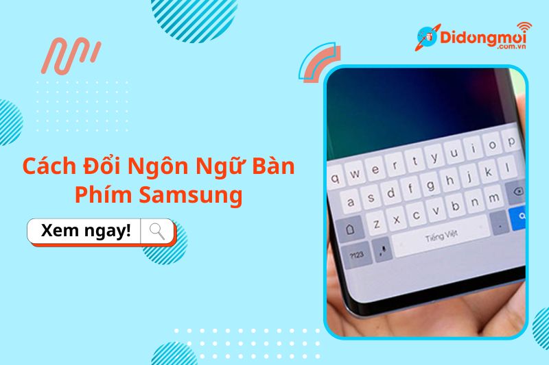 cách đổi ngôn ngữ bàn phím samsung