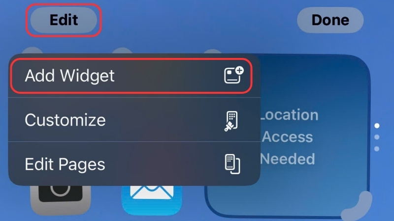 Nhấn vào nút Tùy chỉnh (Edit) ở góc trên bên trái màn hình > Chọn Thêm Widget (Add Widget)