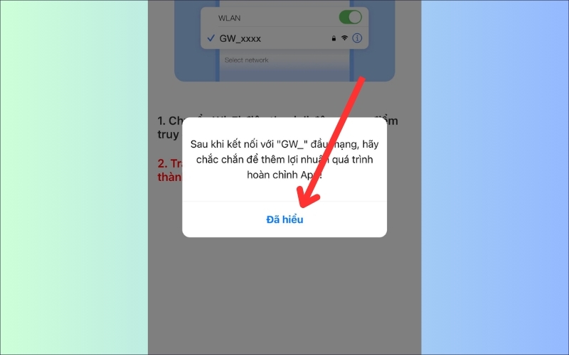 Chọn Đã hiểu và kết nối điện thoại iPhone của bạn với mạng Wi-Fi bắt đầu bằng GW