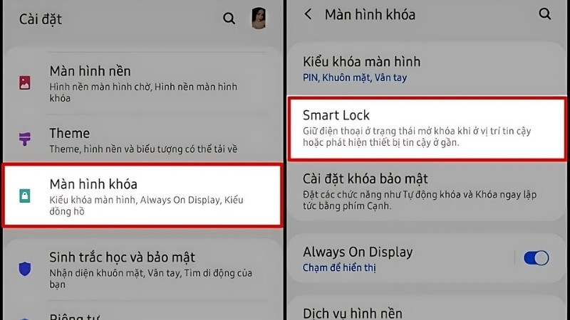  Cài đặt > Chọn Màn hình khóa > Chọn Smart Lock