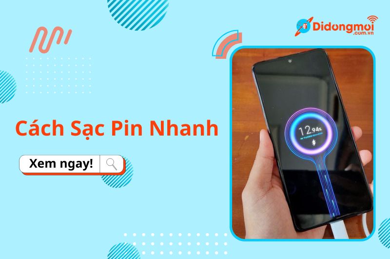 cách sạc pin nhanh 