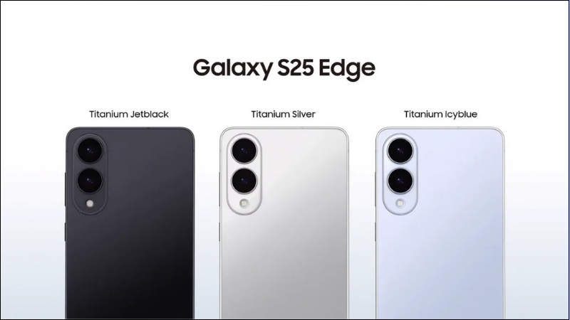 Galaxy S25 Edge có với 3 tùy chọn màu sắc chính thức