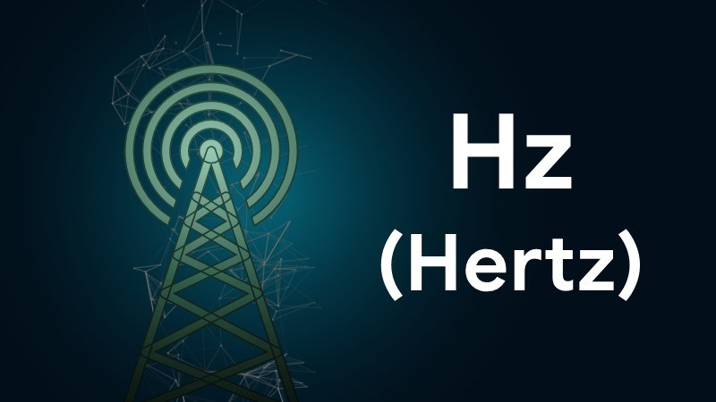 Tần số Hz, thường được gọi là Hertz và đọc là Héc