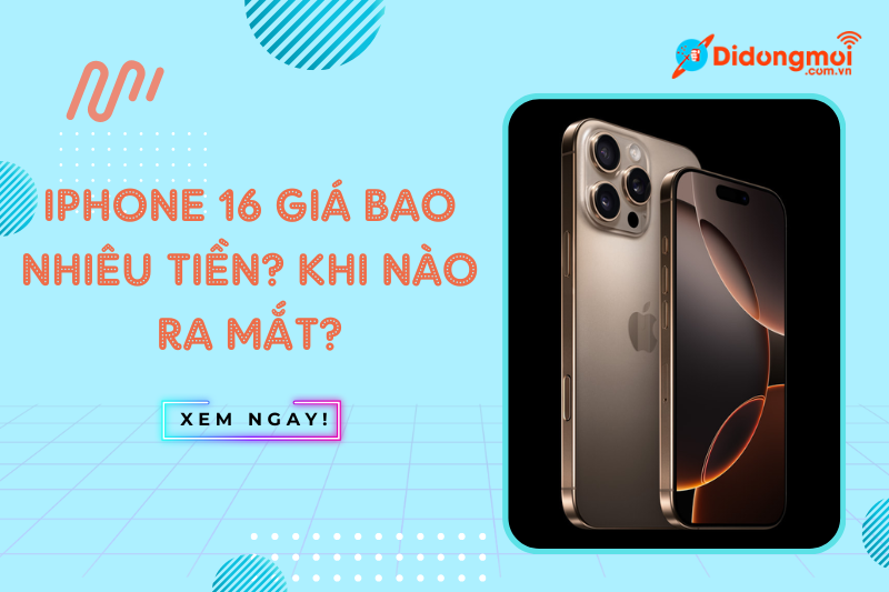 iPhone 16 giá bao nhiêu tiền