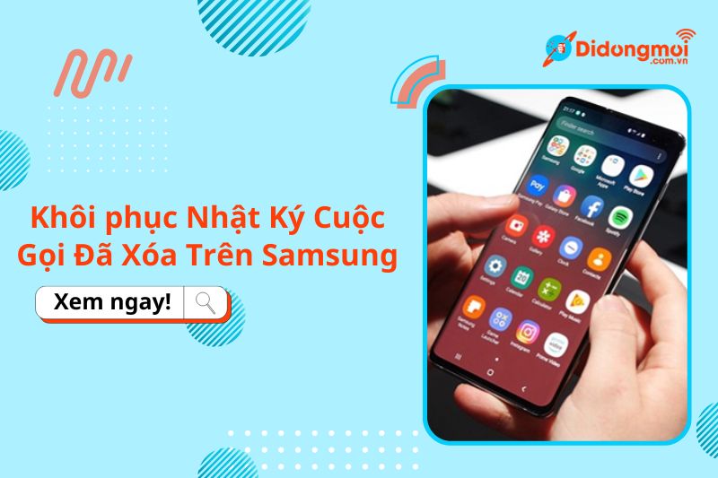 khôi phục nhật ký cuộc gọi đã xóa trên samsung