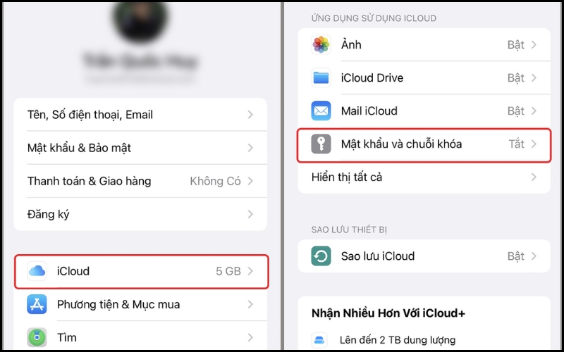 Nhấn vào mục iCloud và sau đó chọn Mật khẩu & chuỗi khóa