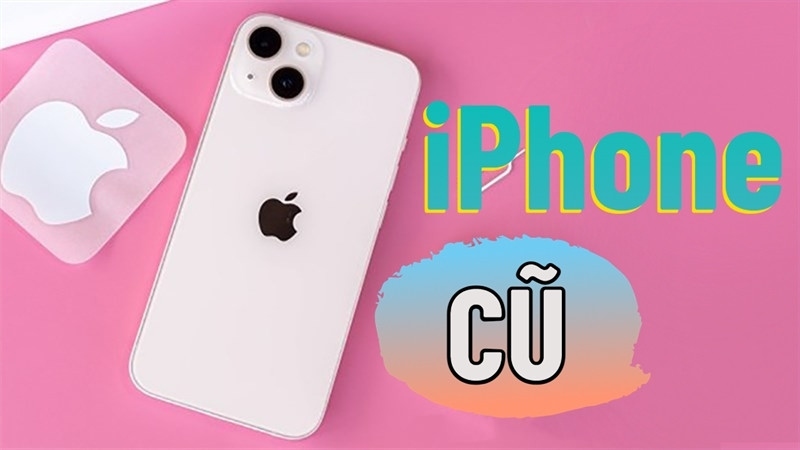 Việc mua iPhone cũ tiềm ẩn nhiều rủi ro về chất lượng