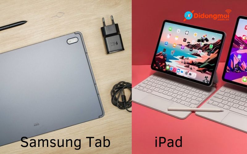 Nên mua iPad hay Samsung Tab?  So sánh iPad và Samsung Tab