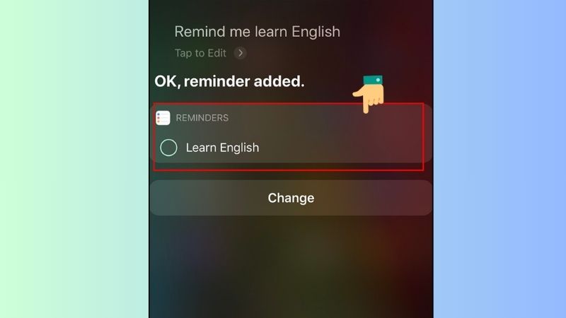 Trả lời Siri về nội dung lời nhắc bằng tiếng Anh