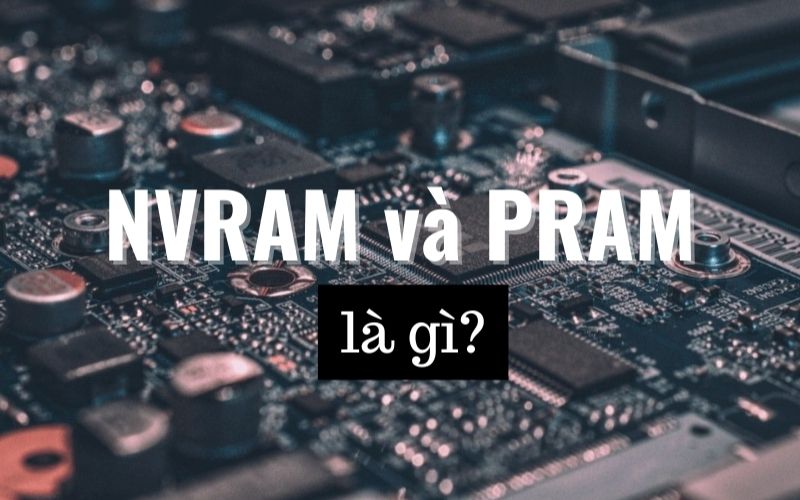 nvram pram la gi