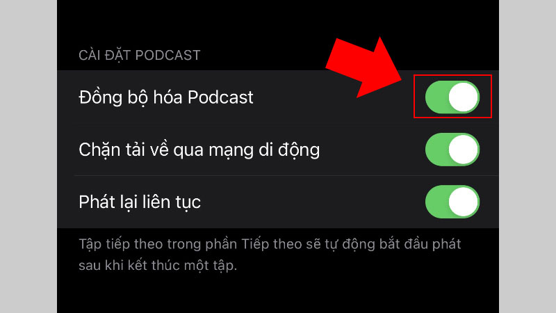 Bật nút Đồng bộ hóa Podcast 