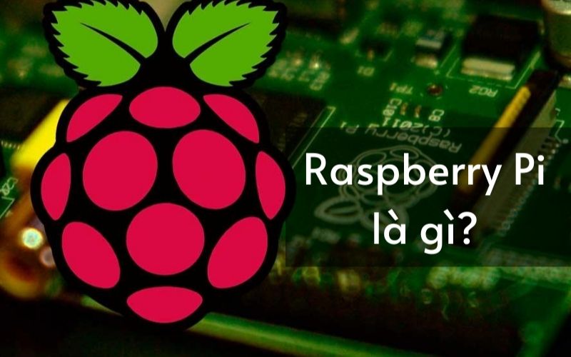 Raspberry Pi đang là một biểu tượng của sự đột phá công nghệ