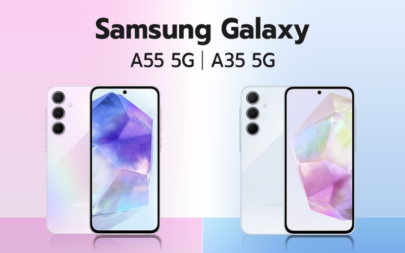 Cả Galaxy A55 và Galaxy A35 đều là những lựa chọn đáng cân nhắc
