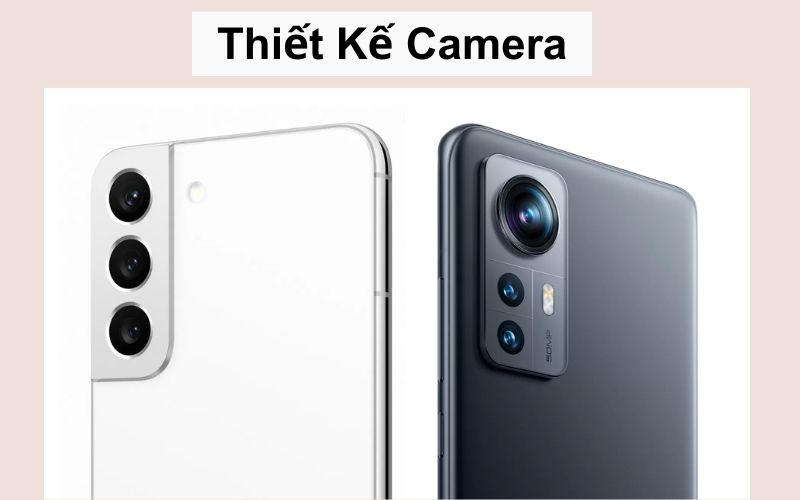 Galaxy S22 và Xiaomi 12 đều trang bị camera chính 50MP