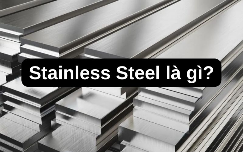 stainless steel là gì