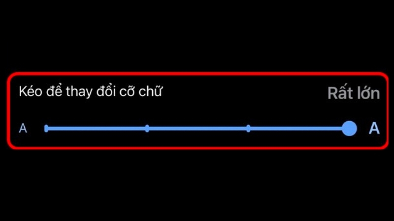 Điều chỉnh thanh gạt sang trái để giảm cỡ chữ và sang phải để tăng cỡ chữ