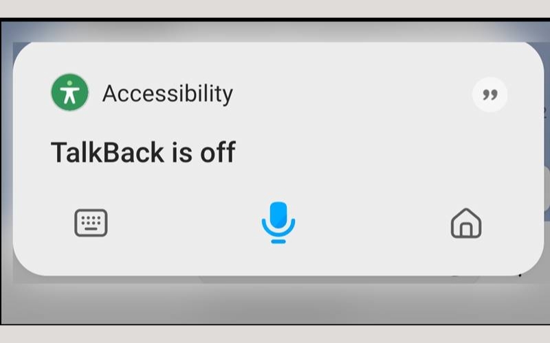 Nên tắt TalkBack trên điện thoại Samsung
