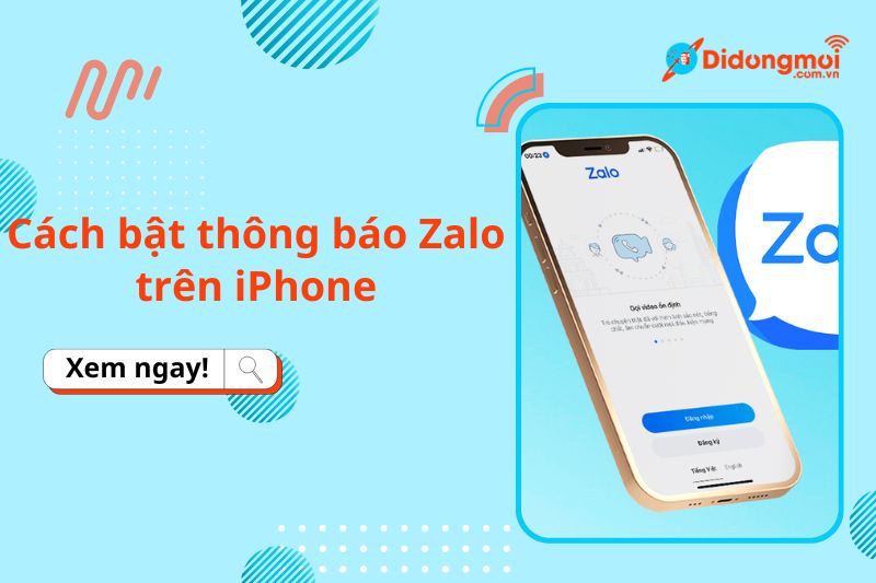 6 cách khắc phục Zalo không thông báo trên iPhone siêu đơn giản