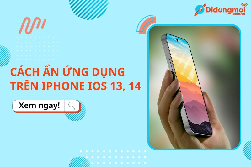 cach an ung dung tren iphone ios 13,14