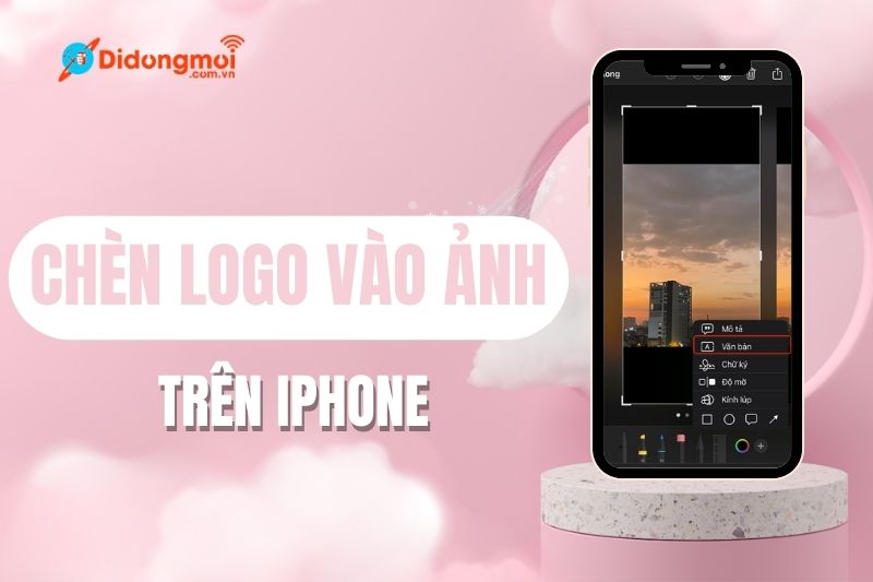 Cách chèn logo vào ảnh trên iPhone cực đơn giản