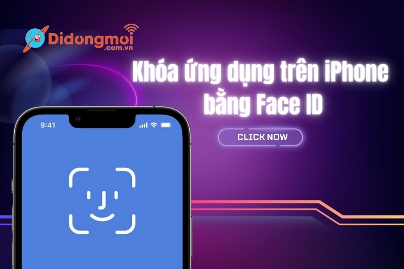 Cách khóa ứng dụng trên iPhone bằng Face ID cực dễ