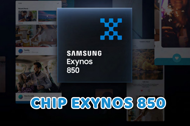 Chip Exynos 850 là gì? Có tốt không? Có trên các thiết bị nào?