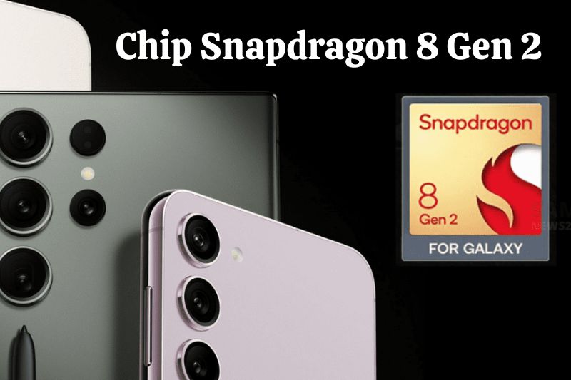 Chip Snapdragon 8 Gen 2: Đánh giá thông số, hiệu năng chi tiết