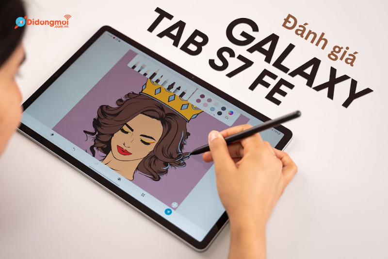 Đánh giá Samsung Galaxy Tab S7 FE - Tablet tầm trung giá tốt