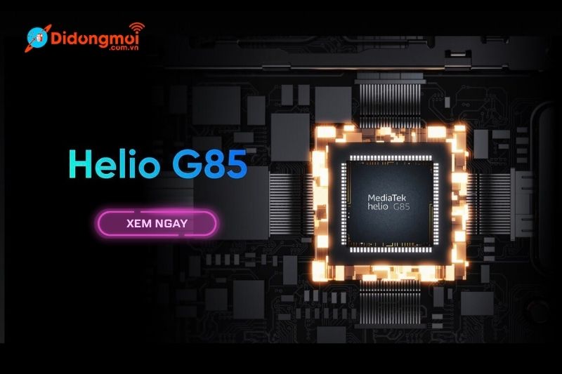 Đánh giá chip MediaTek Helio G85: Thông số, hiệu năng