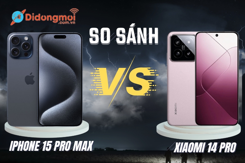 iPhone 15 Pro Max vs Xiaomi 14 Pro: Smartphone nào vượt trội hơn?