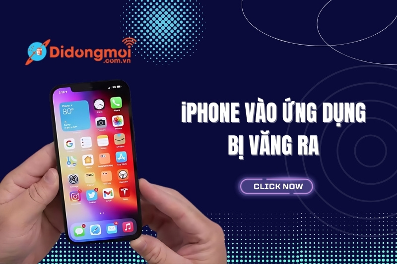 Lí do và 9 cách khắc phục iPhone vào ứng dụng bị văng ra