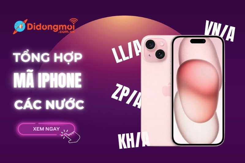 Tổng hợp 70+ mã iPhone các nước chính xác nhất 2024