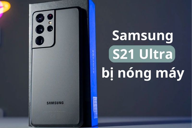 Samsung Galaxy 21 Ultra gặp lỗi hao pin, cách khắc phục hiệu quả