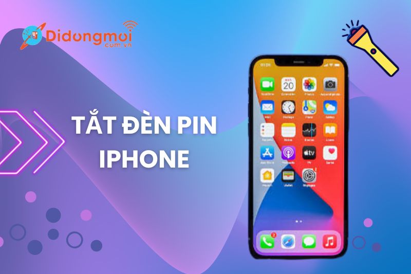 7 cách bật, tắt đèn pin iPhone đơn giản, nhanh chóng nhất