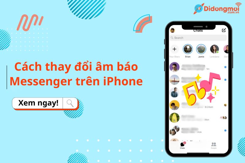 Hướng dẫn cách thay đổi âm báo Messenger trên iPhone cực đơn giản