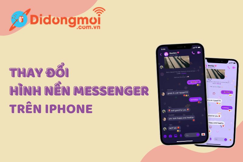 Cách thay đổi hình nền Messenger trên iPhone nhanh nhất