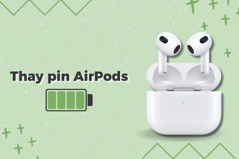 Thay pin Airpods Pro: Những điều cần biết để tránh mất tiền oan