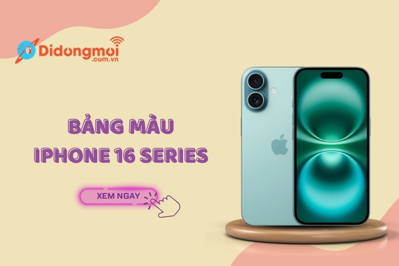 iPhone 16 có mấy màu? Bảng màu iPhone 16 mới nhất