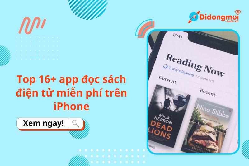 Top 16+ app đọc sách điện tử miễn phí trên iPhone hữu ích