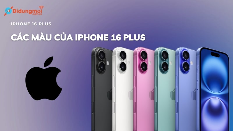 iPhone 16 Plus Chính hãng giá rẻ, góp 0% giao 2h freeship