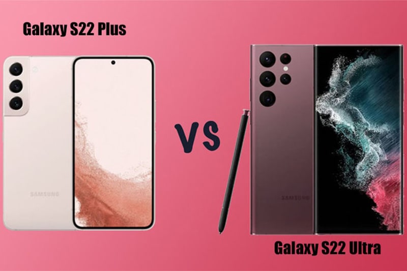 Galaxy S22 Plus và Galaxy S22 Ultra - Bộ đôi siêu phẩm mới nhà Samsung có gì đặc biệt?